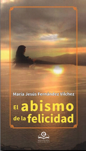 Libro El Abismo De La Felicidad - Maria Jesus Fernandez V...