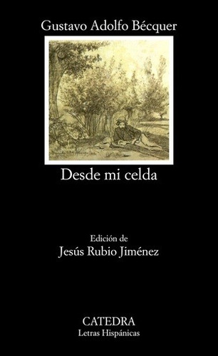 Desde Mi Celda - Gustavo Adolfo Becquer