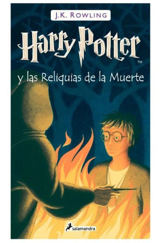 Harry Potter Y Las Reliquias De La Muerte, De J. K. Rowling. Editorial Penguin Random House, Tapa Dura, Edición 2022 En Español
