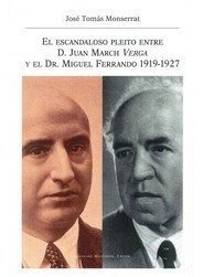 Libro El Escandaloso Pleito Entre D. Juan March Verga Y E...