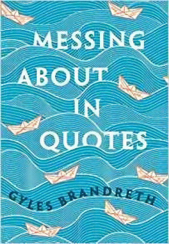Messing About In Quotes : A Little Oxford Dictionary Of Humorous Quotations, De Gyles Brandreth. Editorial Oxford University Press, Tapa Dura En Inglés