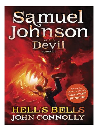 Hell's Bells: A Samuel Johnson Adventure: 2 - Samuel J. Ew08