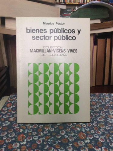 Bienes Públicos Y Sector Público Por Maurice Peston