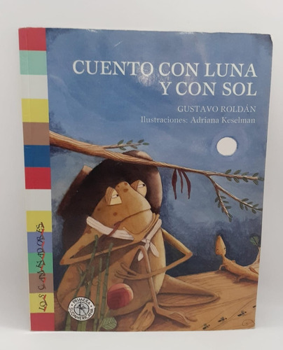 Cuento Con Luna Y Con Sol - Gustavo Roldan - Sudamericana