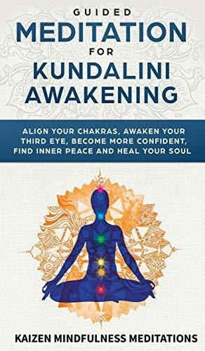 Book : Guided Meditation For Kundalini Awakening Align Your