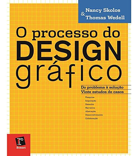 Processo Design Gráfico O, De Nancy Skolos. Editora Rosari, Capa Mole Em Português, 9999