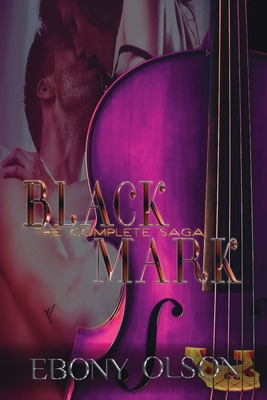 Libro Black Mark: The Complete Saga - Olson, Ebony