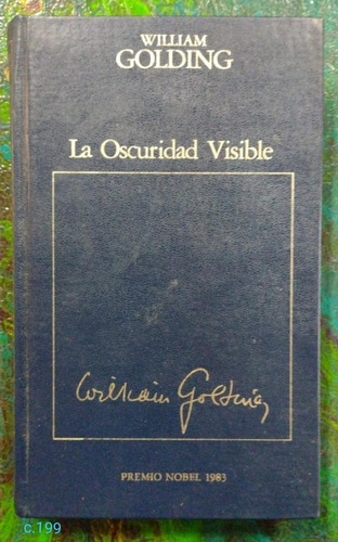 William Golding / La Oscuridad Visible / Nobel 1983