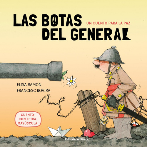 Libro Un Cuento Para La Paz - Las Botas Del General