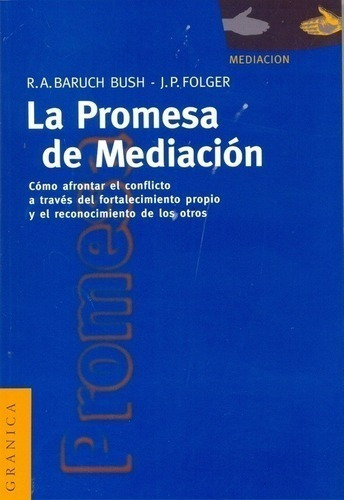 Libro - La Promesa De Mediacion  - Baruch Bush , Folger