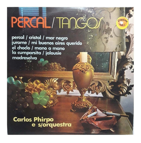 Lp Carlos Phirpo E S/orquestra - Percal Tangos