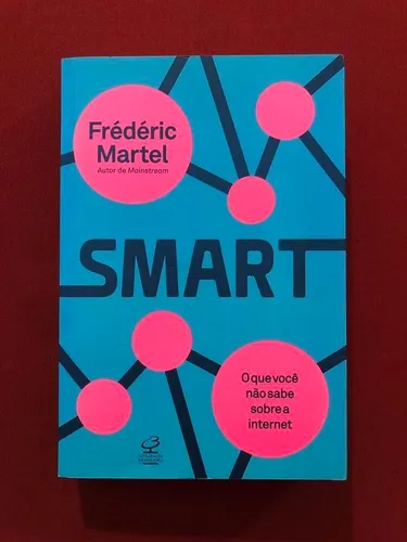 comprar Livro - Smart: O Que Você Não Sabe Sobre A Internet