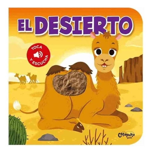 Toca Y Escucha - El Desierto