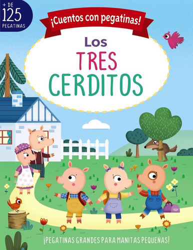 Cuentos Con Pegatinas! Los Tres Cerditos, De Emma Munro Smith, Roberto Vivero Rodriguez, Emma Munro Smith, Roberto Vivero Rodriguez. Editorial Bruño En Español