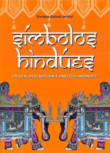 Simbolos Hindues   Origen  Descripcion Y Particularidades