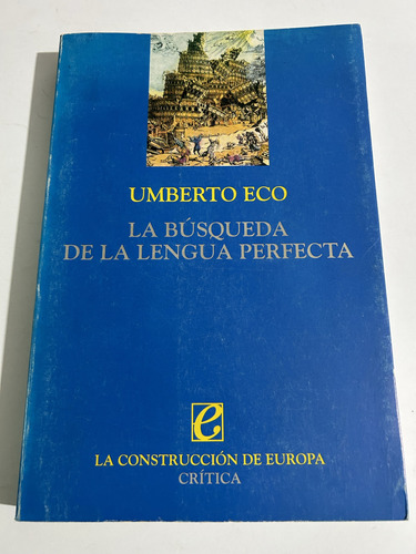 Libro La Búsqueda De La Lengua Perfecta - Umberto Eco