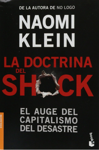 Libro: La Doctrina Del Shock. El Auge Del Capitalismo Del De