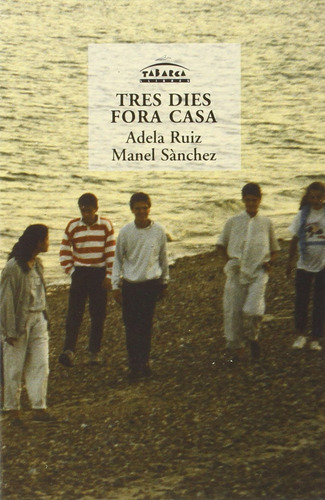 Tres Dies Fora De Casa - Ruiz Sancho, Adela