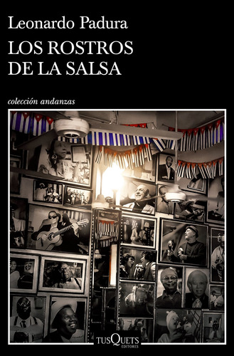 Imagen 3 de 4 de Los Rostros De La Salsa L. Padura