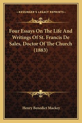 Libro Four Essays On The Life And Writings Of St. Francis...