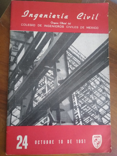 Ingeniería Civil Colegio De Ingenieros Civiles México-1951