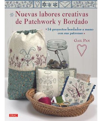 Libro Nuevas Labores Creativas De Patchwork Y Bordado