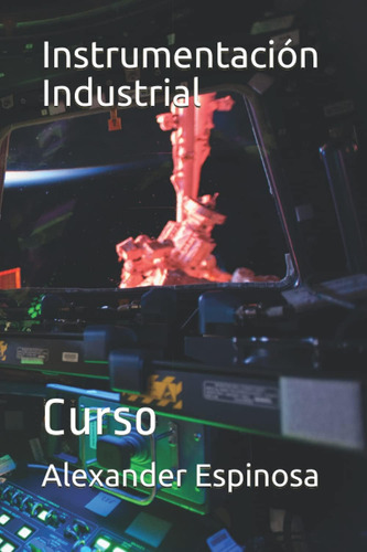 Libro: Instrumentación Industrial: Curso (spanish Edition)