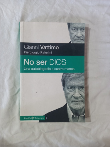 No Ser Dios - Gianni Vattimo - Piergiorgio Paterlini