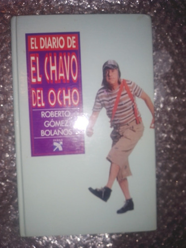 Libro El Diario Del Chavo 8 Autografiado Y Boletos 11 Y 12