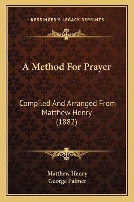 Libro A Method For Prayer - Professor Matthew Henry