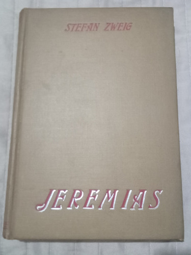 Libro Antiguo Jeremias D Stefan Zweig 1943ediciones Anaconda