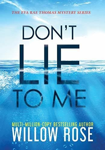 Book : Dont Lie To Me (eva Rae Thomas Mystery) - Rose, _j