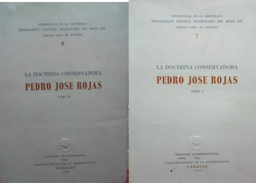 La Doctrina Conservadora Pedro Jose Rojas 2 Tomos