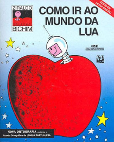 Como Ir Ao Mundo Da Lua, De Pinto, Ziraldo Alves. Editora Melhoramentos, Capa Mole Em Português