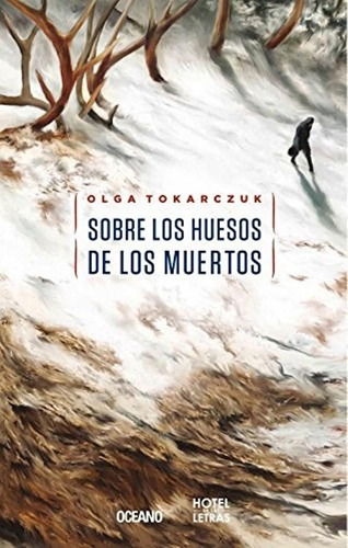 Sobre Los Huesos De Los Muertos - Olga Tokarczuk - Oceano