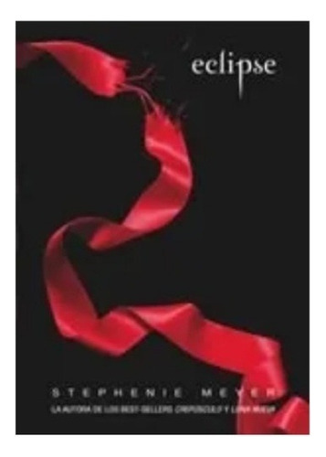 Eclipse Saga Crepúsculo Stephenie Meyer 