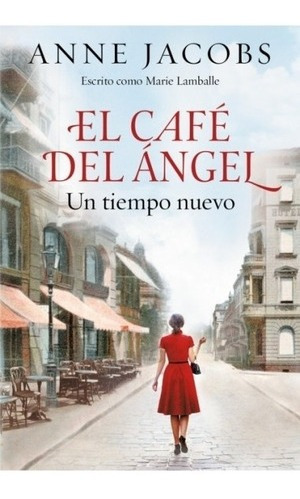 Libro El Café Del Ángel - Anne Jacobs - Plaza & Janes*-