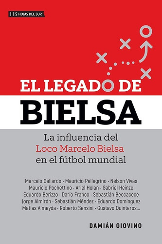 El Legado De Bielsa - Damián Giovino - Hojas Del Sur