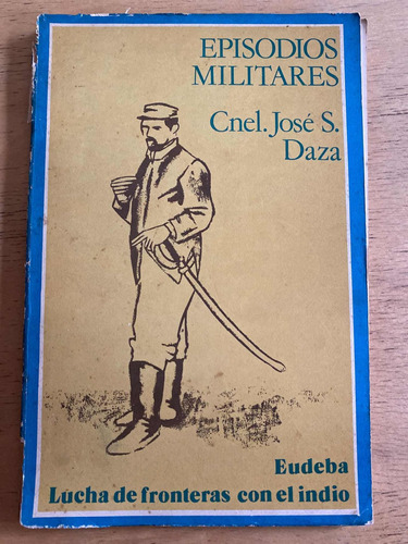 Episodios Militares - Daza, Jose
