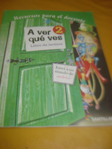 A Ver Qué Ves 2 - Santillana Recursos Para El Docente Impec.