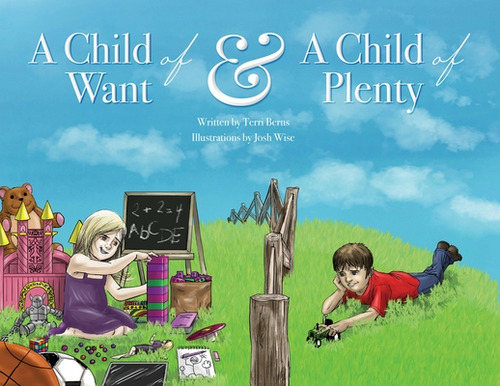 A Child Of Want & A Child Of Plenty, De Berns, Terrie. Editorial Price World Pub, Tapa Blanda En Inglés