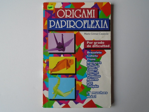 Origami Papiroflexia Libro 2014 Editores Mexicanos Unidos 