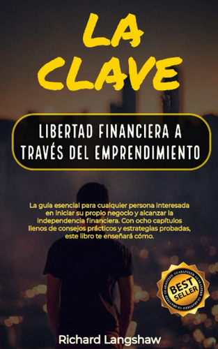 Libro: La Clave: La Guía Esencial Para Cualquier Persona Int