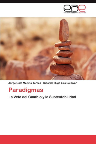 Libro: La Veta Del Cambio Y La Sustentabilidad (spanish Edit