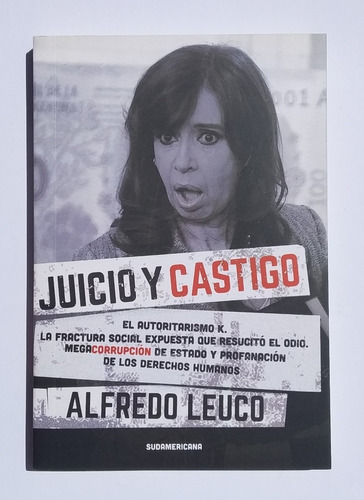 Libro Juicio Y Castigo De Alfredo Leuco