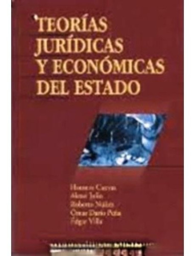 Teorias Juridicas Y Economicas Del Estado