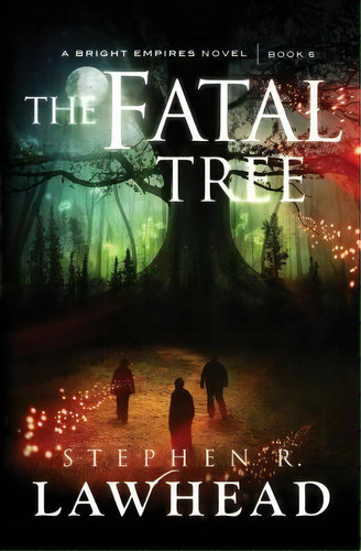 The Fatal Tree, De Stephen Lawhead. Editorial Thomas Nelson, Tapa Blanda En Inglés