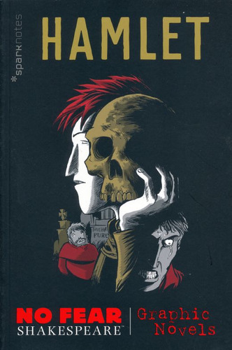 Hamlet. No Fear Shakespeare, De Sparknotes. Editorial Spark Publishing, Tapa Blanda, Edición 1.0 En Español, 2020