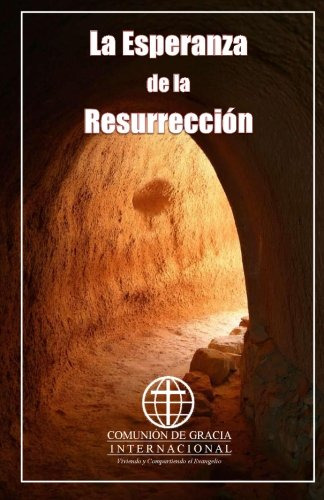 Las Esperanza De La Resurreccion: La Inmortalidad: El Mejor