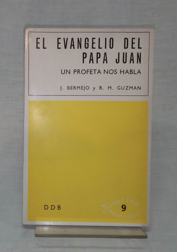 El Evangelio Del Papa Juan - Bermejo / Guzman